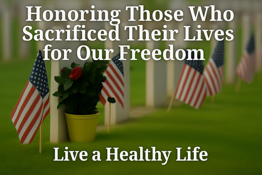 Honoring Memorial Day By Leading A Healthy Life  20% Site Wide Sale