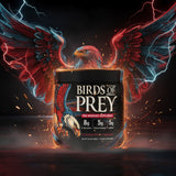 Birds of Prey - 2 Flavors